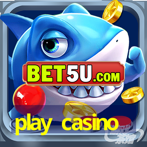 play casino